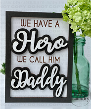 Load image into Gallery viewer, Father&#39;s Day - Hero Farmhouse Sign

